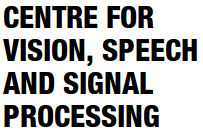 Centre for Vision, Speech and Signal Processing